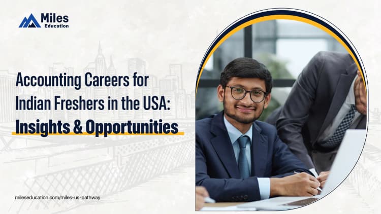 Accounting Careers for Indian Freshers in the USA: Insights